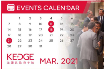 3月活动日历 | KEDGE最新招生&校友活动预告→